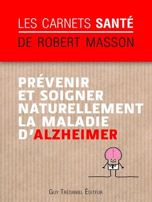 cover image of Prévenir et soigner naturellement la maladie d'Alzheimer